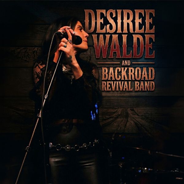 Desiree Walde & Backroad Revival Band - Chances Maple Ridge