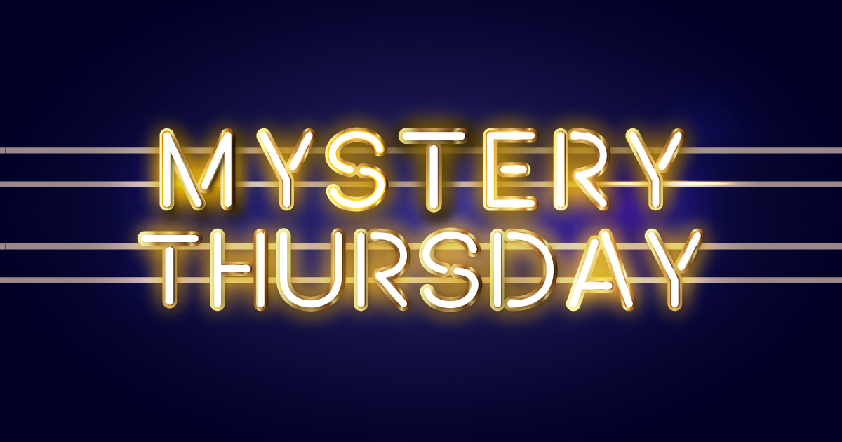 Mystery Thursdays - Chances Maple Ridge